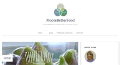 Desktop Screenshot of moorebetterfood.com
